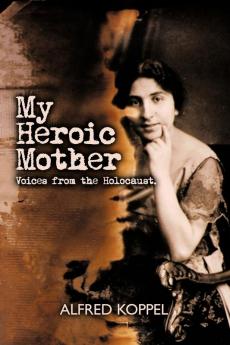 My Heroic Mother