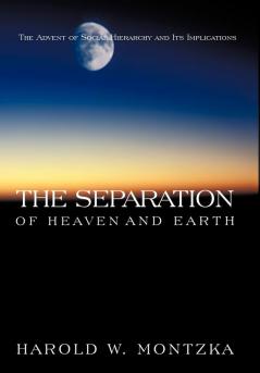 The Separation of Heaven and Earth