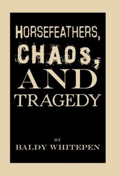 Horsefeathers Chaos and Tragedy