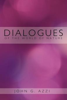 Dialogues of the World of Nature