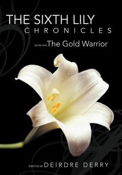 The Sixth Lily Chronicles