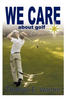 We Care about Golf