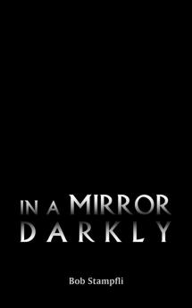 In a Mirror Darkly
