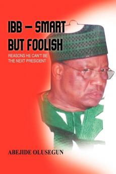 Ibb - Smart But Foolish