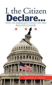 I the Citizen Declare...