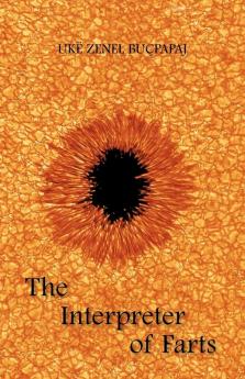 The Interpreter of Farts describes the events of seven weeks spread across indefinable years in the life of two primary characters, Mr. Vessel and Malo the oaf. Mr. Vessel is obsessed with the idea of the right fart as the ultimate expression of happiness and the single true law, which complies with nature, applies to all men, and remains unchangeable and eternal. . Whats next? Will he tolerate failing to collect the golden fart from Malo the oaf? Malo drinks endless bottles of cognac, sings forbidden songs, and buries his wife in pleasure. Come what may, Mr. Vessel has made the decision to solve the painful puzzle. He haunts Malo the oaf to prove him guilty of violating communal harmony. . The Interpreter of Farts warns of the danger of rulers who try to control everyone, including their thoughts. Paranoia, mixed with fear and laughter, leads to the ironic and unexpected conclusion. Author Uk Zenel Bupapaj plays with language and narrative forms, using witty styles, imitations of music, dialogue, monologue, and Socratic questions and answers. This unique novel offers a bittersweet tone and a metaphorical message.