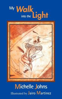 My Walk Into the Light