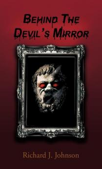Behind the Devil's Mirror