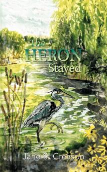The Heron Stayed