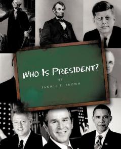Who Is President?
