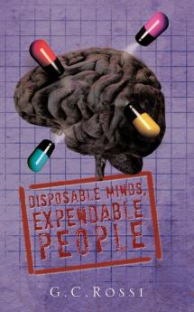Disposable Minds Expendable People