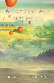 Those Birthdays In-Between