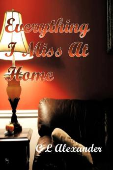 Everything I Miss at Home