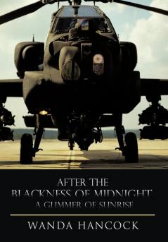 After the Blackness of Midnight A Glimmer of Sunrise