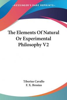 The Elements of Natural or Experimental Philosophy: 2