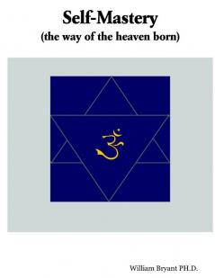 SELF-MASTERY(the way of the heaven born)