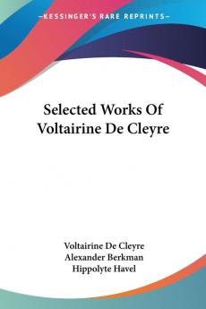 Selected Works of Voltairine De Cleyre