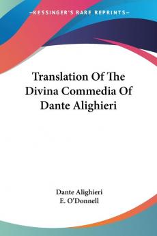 Translation of the Divina Commedia of Dante Alighieri