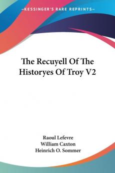 The Recuyell of the Historyes of Troy: 2