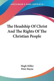 The Headship of Christ and the Rights of the Christian People