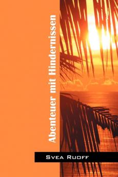 Abenteuer mit Hindernissen