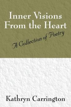 Inner Visions From the Heart