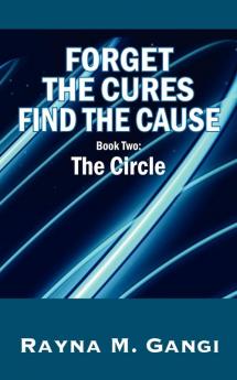 Forget The Cures Find The Cause
