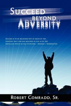 Succeed Beyond Adversity