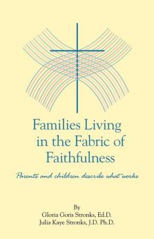 Families Living in the Fabric of Faithfulness