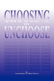 Choosing to Unchoose