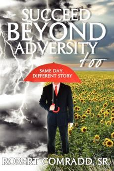 Succeed Beyond Adversity Too