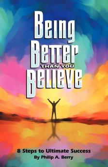 Being Better Than You Believe