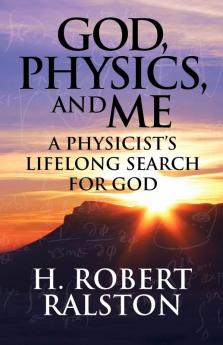 God Physics and Me