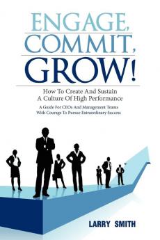 Engage Commit Grow!