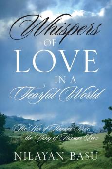 Whispers of Love in a Tearful World