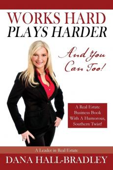 Works Hard Plays Harder