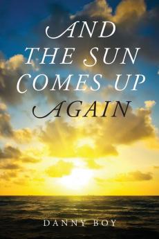 And the Sun Comes Up Again