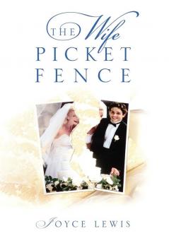 The Wife Picket Fence