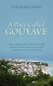 A Place Called Gouyave
