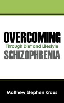 Overcoming Schizophrenia