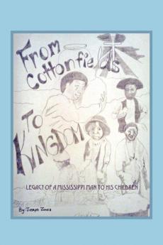 From Cottonfields To Kingdom