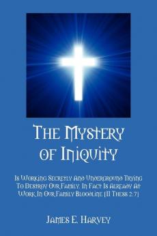 The Mystery of Iniquity