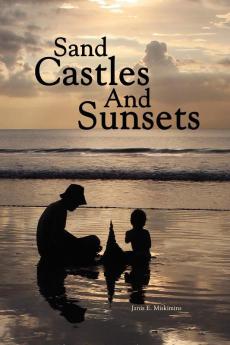 Sand Castles and Sunsets