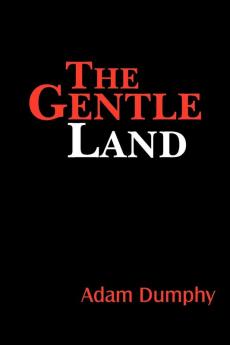 The Gentle Land