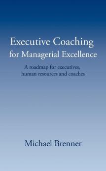 Executive Coaching for Managerial Excellence