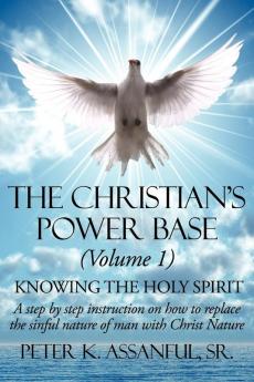 The Christian's Power Base (Volume 1)