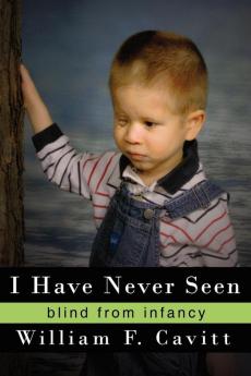 I Have Never Seen: Blind from Infancy