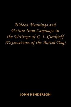 Hidden Meanings and Picture-form Language in the Writings of G.I. Gurdjieff