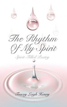 The Rhythm Of My Spirit