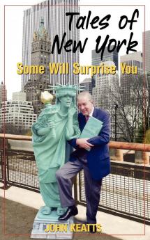 Tales of New York: Some Will Surprise You